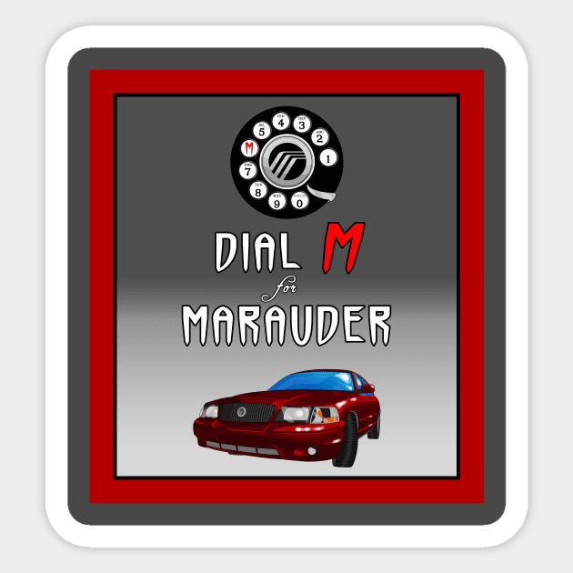 Dial M for Marauder Sticker by CunninghamCreative